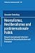 Neorealismus, Neoliberalismus und postinternationale Politik: Beispiel internationale Sicherheit ― Theoretische Bestandsaufnahme und Evaluation (Studien zur Sozialwissenschaft, 169) (German Edition)