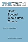 Death: Beyond Whole-Brain Criteria (Philosophy and Medicine)
