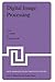 Digital Image Processing by J C Simon