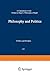 Philosophy and Politics: A Commentary on the Preface to Hegel’s Philosophy of Right (International Archives of the History of Ideas Archives internationales d'histoire des idées, 113)