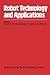 Robot Technology and Applications by K. Rathmill