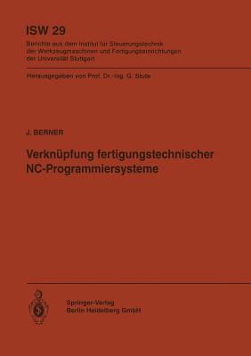 Verknüpfung fertigungstechnischer NC-Programmiersysteme (ISW Forschung und Praxis, 29) (German Edition)