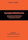 Komplexitätstheorie: als Instrument zur Klassifizierung und Beurteilung von Problemen des Operations Research (Programm Angewandte Informatik) (German Edition) Komplexitätstheorie: als Instrument zur Klassifizierung und Beurteilung von Problemen des Operations Research (Programm Angewandte Informatik) (German Edition)