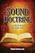 Sound Doctrine: Teaching that leads to true fear of the Lord