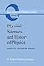 Physical Sciences and History of Physics (Boston Studies in the Philosophy and History of Science)