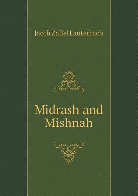 Midrash and Mishnah (Paperback)