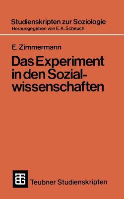 Das Experiment in den Sozialwissenschaften (Teubner Studienskripten zur Soziologie, 37) (German Edition)