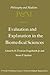 Evaluation and Explanation in the Biomedical Sciences: Proceedings of the First Trans-Disciplinary Symposium on Philosophy and Medicine Held at Galveston, May 9–11, 1974