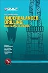Gulf Drilling Series: Underbalanced Drilling Handbook Gulf Drilling Series: Underbalanced Drilling Handbook