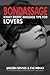 Bondassage: Kinky Erotic Massage Tips for Lovers
