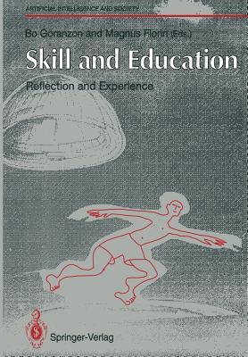 Skill and Education: Reflection and Experience (Human-centred Systems)