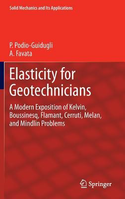 Elasticity for Geotechnicians (Solid Mechanics and Its Applications, 204)