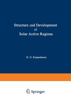Structure and Development of Solar Active Regions (International Astronomical Union Symposia)