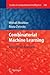Combinatorial Machine Learning: A Rough Set Approach (Studies in Computational Intelligence, 360)