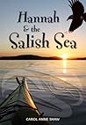 Hannah & the Salish Sea by Carol Anne Shaw