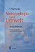 Meteorologie und Umwelt: Eine Einführung (German Edition)