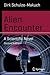 Alien Encounter: A Scientific Novel (Science and Fiction)