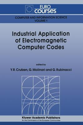 Industrial Application of Electromagnetic Computer Codes (Eurocourses: Computer and Information Science)