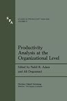 Productivity Analysis at the Organizational Level (Studies in Productivity Analysis)