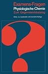 Examens-Fragen Physiologische Chemie: Zum Gegenstandskatalog (German Edition)
