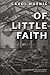 Of Little Faith by Carol Hoenig