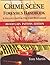 Crime Scene Forensics Handbook: A Field Guide for the First Responder, Bloodstain Pattern Edition