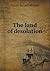 The Land of Desolation: being a personal narrative of observation and adventure in Greenland