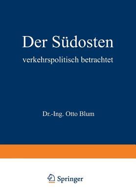 Der Südosten verkehrspolitisch betrachtet (German Edition)