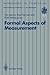 Formal Aspects of Measurement by Tim Denvir