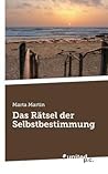 Das Ratsel Der Selbstbestimmung
