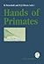 Hands of Primates by Holger Preuschoft