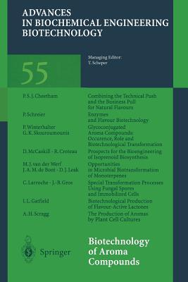 Biotechnology of Aroma Compounds (Advances in Biochemical Engineering/Biotechnology)