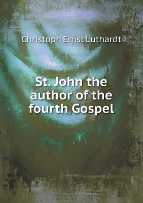 St. John the Author of the Fourth Gospel