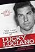 The Last Testament of Lucky Luciano: The Mafia Story in His Own Words