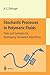 Stochastic Processes in Polymeric Fluids: Tools and Examples for Developing Simulation Algorithms