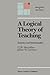 A Logical Theory of Teaching: Erotetics and Intentionality (Philosophy and Education)
