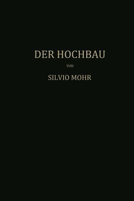 Der Hochbau: Eine Enzyklopädie der Baustoffe und der Baukonstruktionen (German Edition)