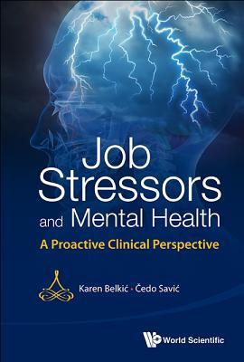 JOB STRESSORS AND MENTAL HEALTH: A PROACTIVE CLINICAL PERSPECTIVE
