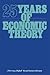 25 Years of Economic Theory: Retrospect and prospect