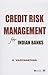 Credit Risk Management for Indian Banks