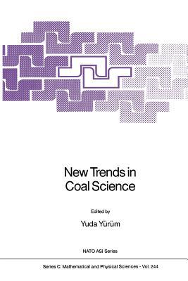 New Trends in Coal Science (Nato Science Series C:)