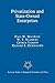 Privatization and State-Owned Enterprises: Lessons from the United States, Great Britain and Canada (Rochester Studies in Managerial Economics and Policy)