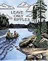 Leave Only Ripples: A Canoe Country Sketchbook