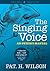 The Singing Voice: An Owner's Manual