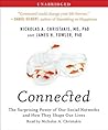 Connected: The Surprising Power of Our Social Networks and How They Shape Our Lives Connected: The Surprising Power of Our Social Networks and How They Shape Our Lives