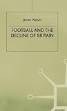 Football and the Decline of Britain