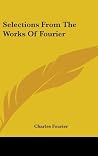 Selections From The Works Of Fourier