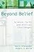 Beyond Belief: An Introduct...