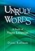 Unruly Words: A Study of Vague Language