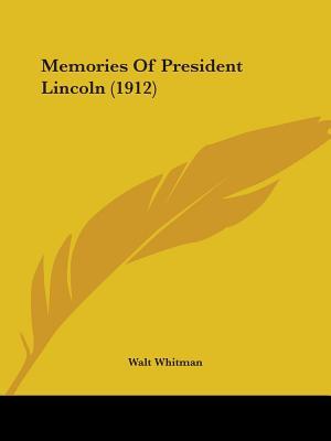 Memories of President Lincoln (1912)